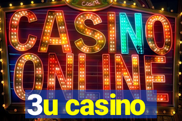 3u casino